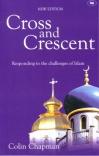 Cross and Crescent - Responding to the Challenge of Islam